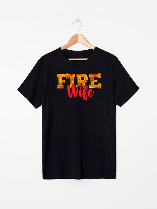 Fire Wife T-Shirt Unisex sizes S-2XL